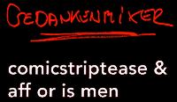 www.Gedankenmixer.de - Comicstriptease & aff or is men